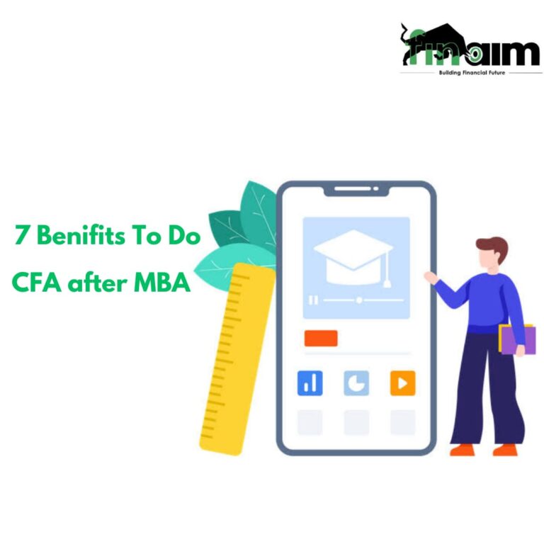 7 Benefits to do CFA After MBA – FINAIM - Best cfa coaching in delhi