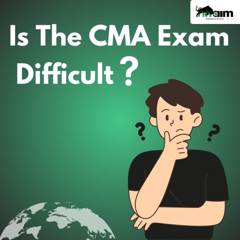 Is the CMA Exam Difficult FINAIM